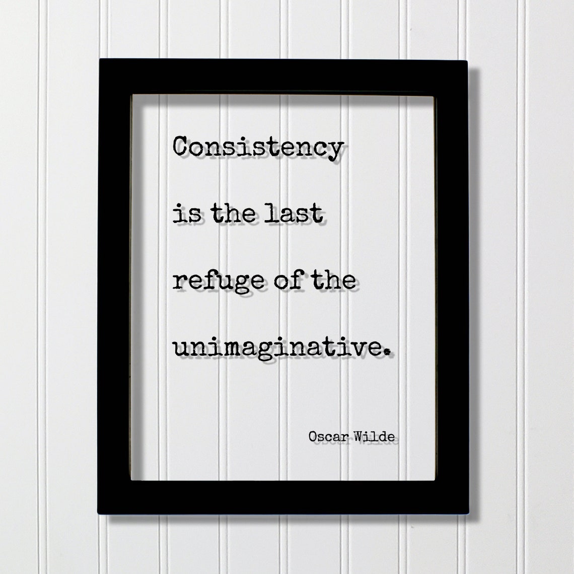 Oscar Wilde Consistency Last Refuge Unimaginative Quote Wall Art
