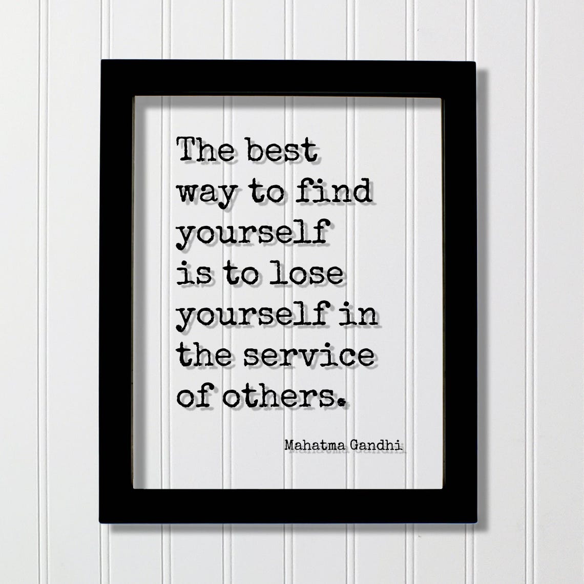 Mahatma Gandhi Quote The Best Way To Find Yourself Is Lose In Service Of Others Loving Kind Kindness Caregiver Charity