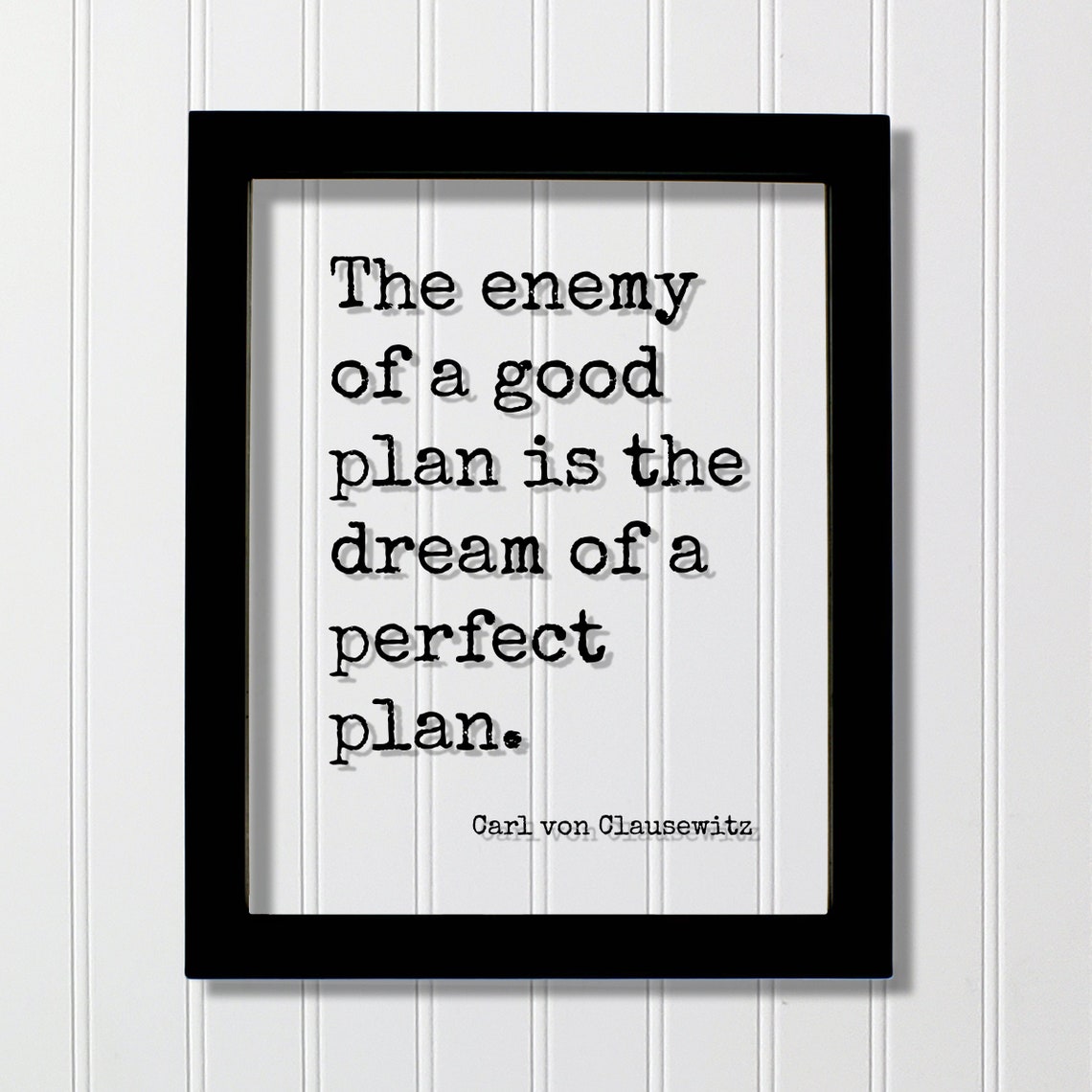 Carl Von Clausewitz Enemy Of A Good Plan Quote Motivational Poster
