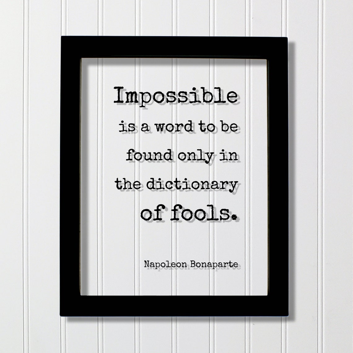 Impossible Is A Word Napoleon Bonaparte Quote Floating Poster