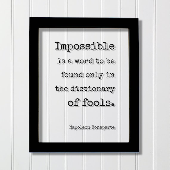 Impossible Is A Word Napoleon Bonaparte Quote Floating Poster