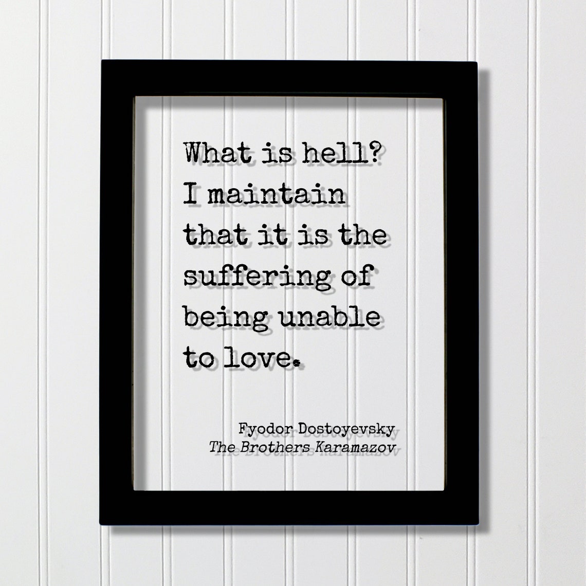 Fyodor Dostoyevsky Hell and Love Quote Karamazov Typography Poster