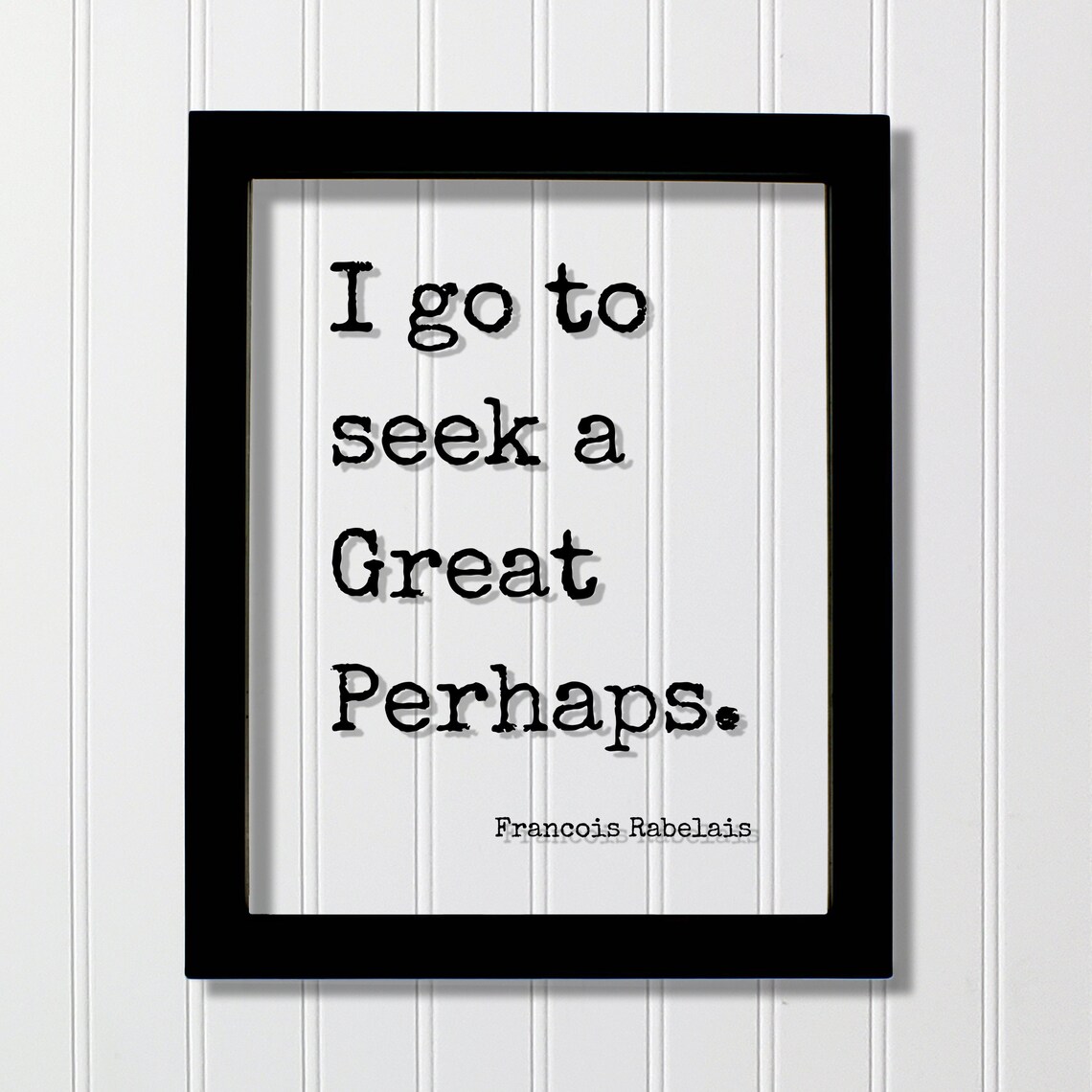 Francois Rabelais Quote Art Print, Mindset Meditation