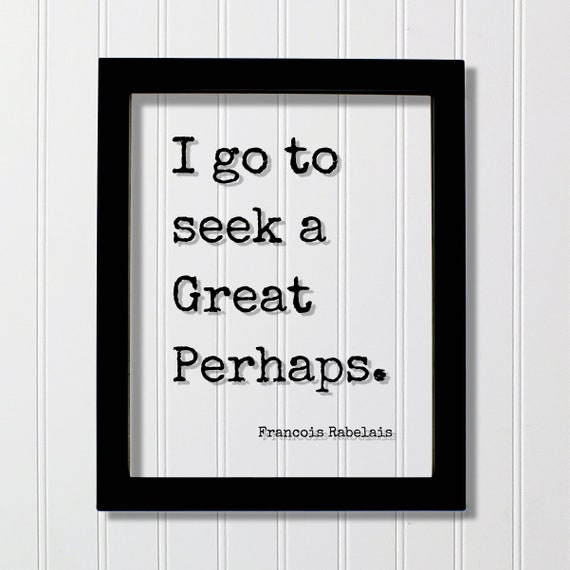 Francois Rabelais Quote Art Print, Mindset Meditation