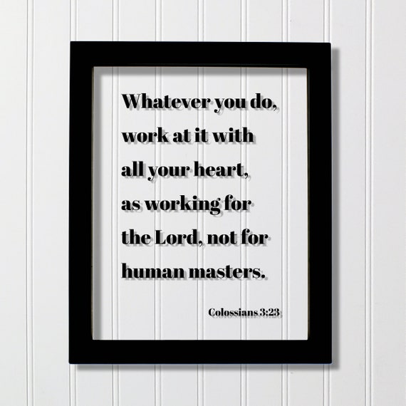 Colossians 3:23 Bible Verse Scripture Art Print