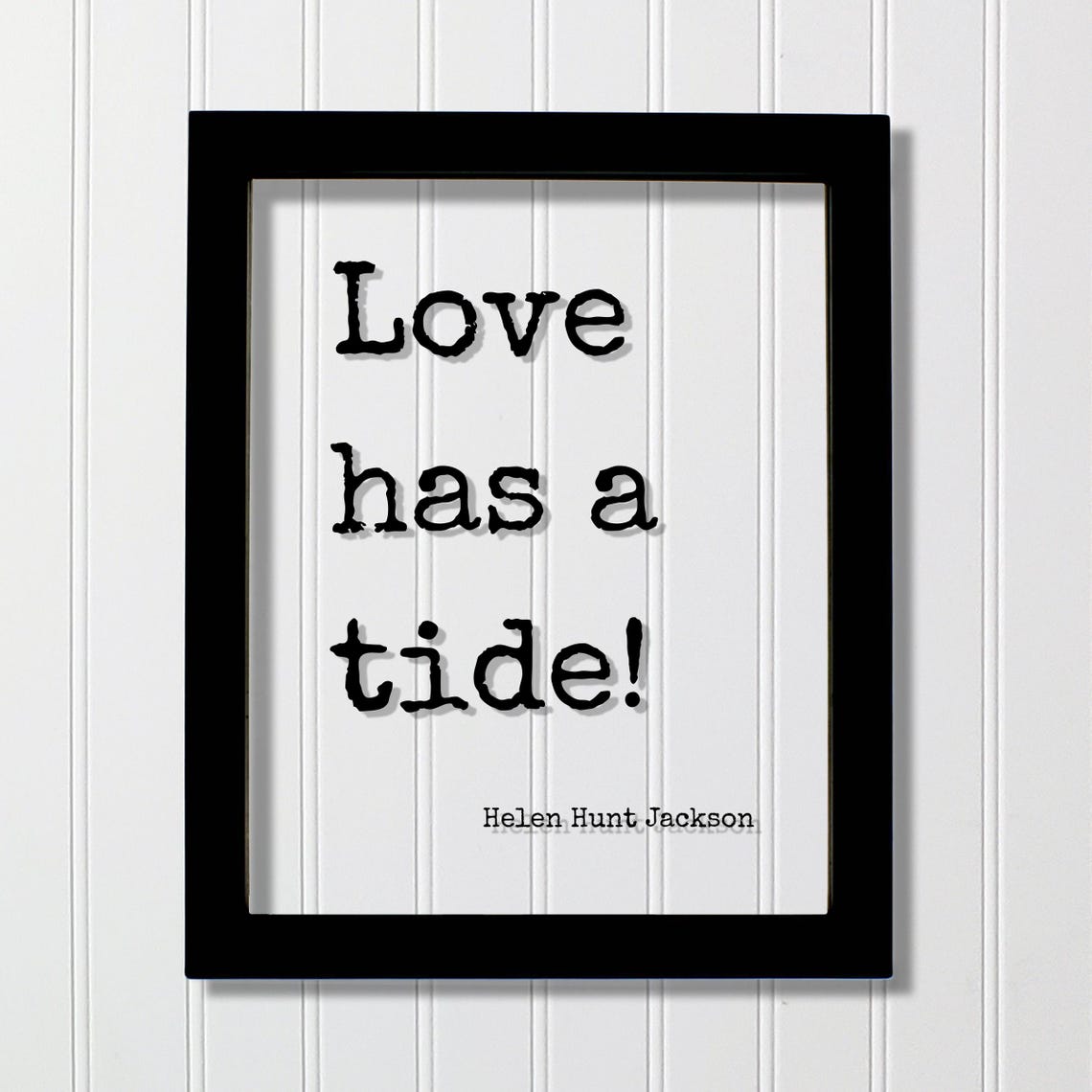 Helen Hunt Jackson Love Has a Tide Quote Typewriter Style Poster