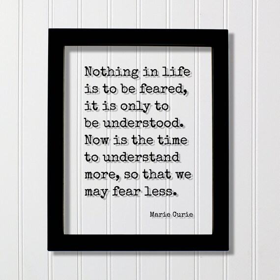 Marie Curie Nothing In Life Is To Be Feared Famous Quote Poster