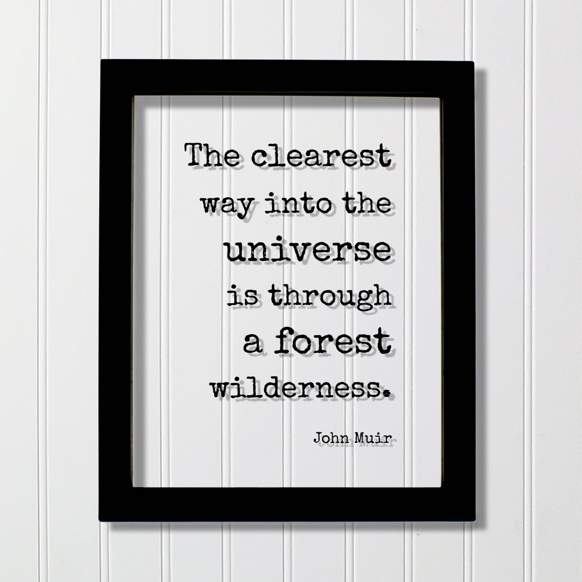 John Muir Clearest Way Into Universe Forest Wilderness Poster