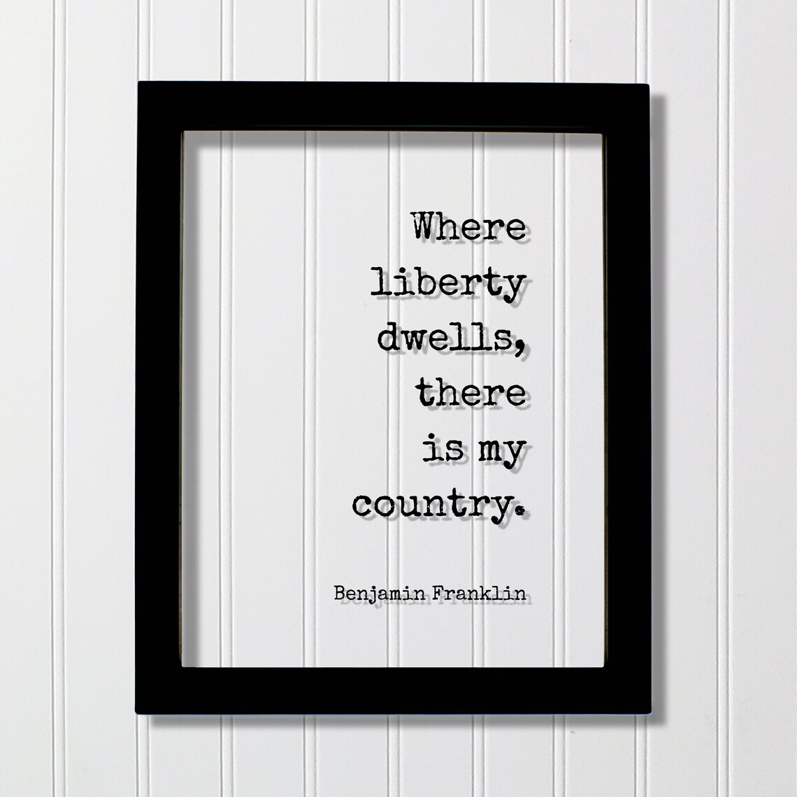 Benjamin Franklin Floating Quote Art Print, Liberty