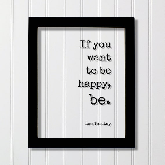If You Want To Be Happy Tolstoy Quote Art Print