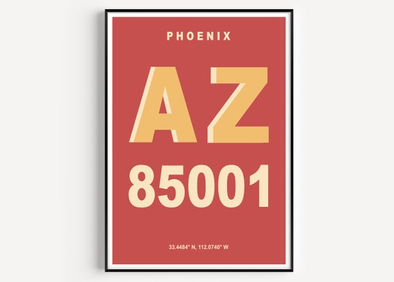 Custom Phoenix Az Zip Code Poster Personalised Address Print Post Code Poster Phoenix Az Poster Housewarming Gift Choice Of Colours