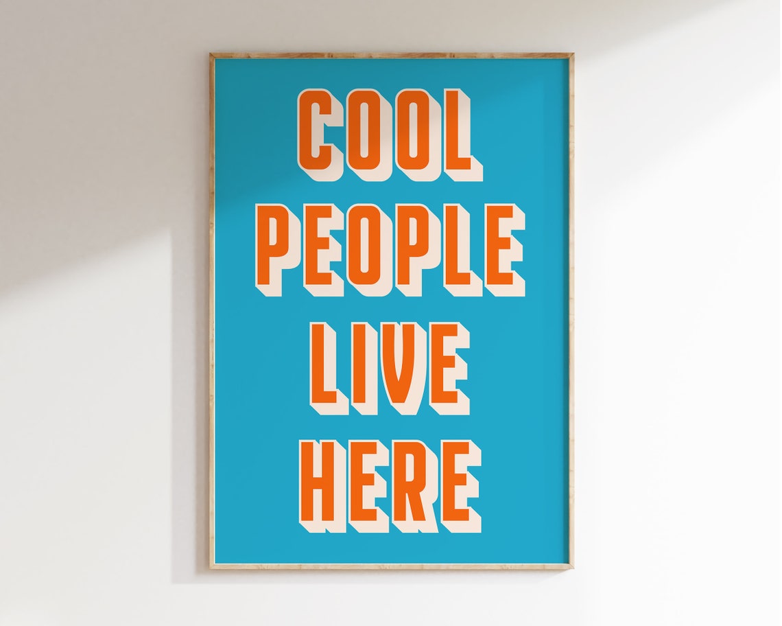 Cool People Live Here Orange on Teal Retro Typography Poster