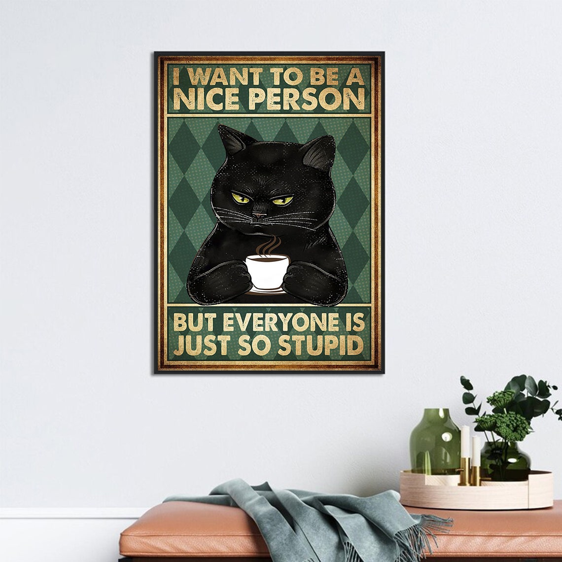 I Want To Be A Nice Person Funny Grumpy Black Cat Coffee Poster - Image 3