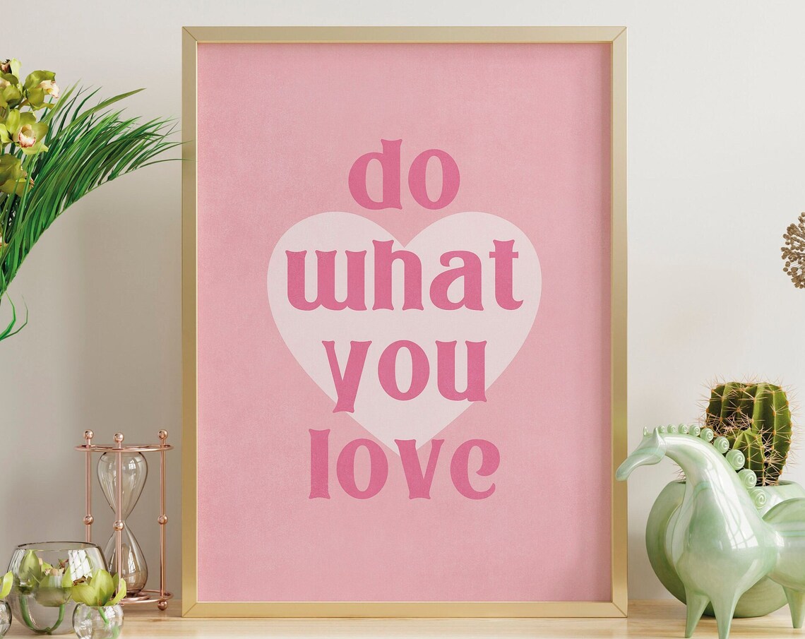Do What You Love Motivational Quote Art Print