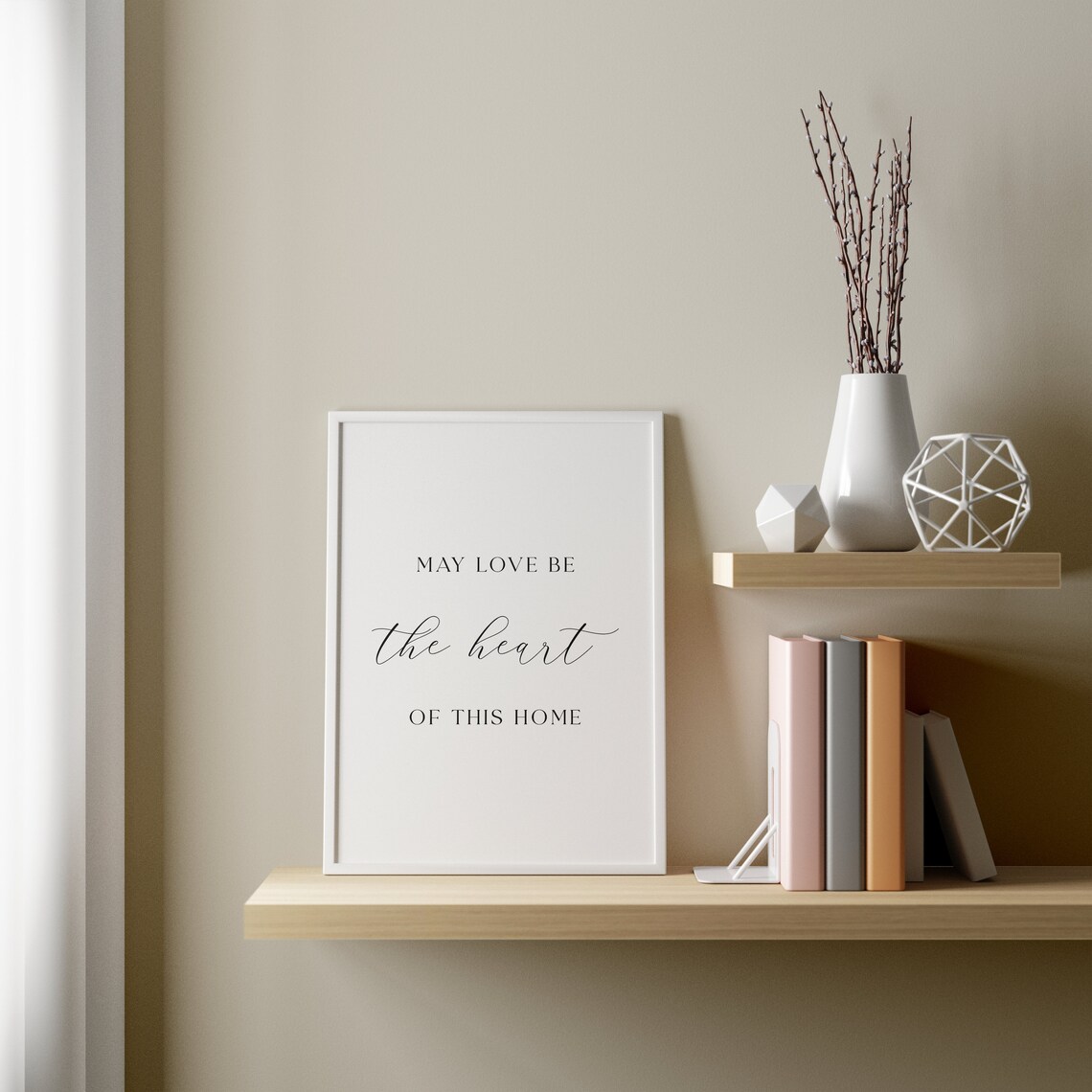 May Love Be the Heart of This Home Elegant Typography Quote Poster