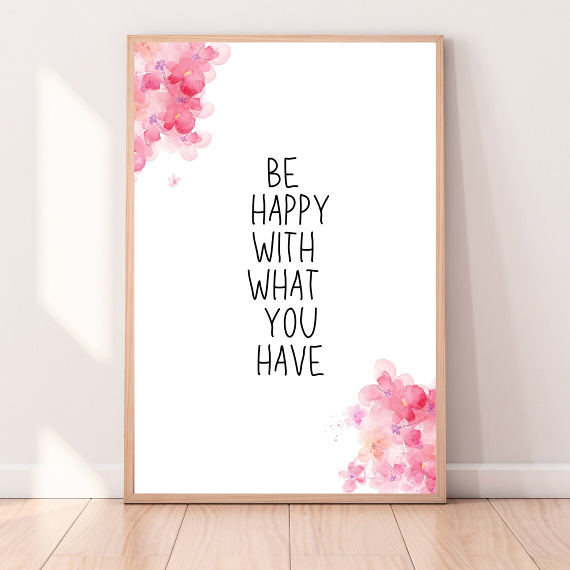Be Happy With What You Have Pink Floral Gratitude Quote Poster - Image 4