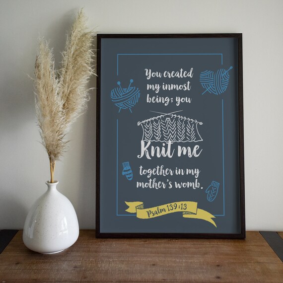 Psalm 139:13 Knit Me Together Knitting Theme Nursery Quote Poster