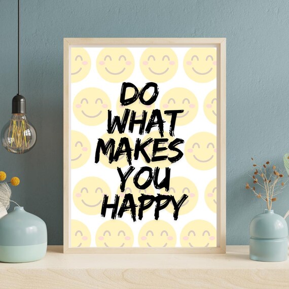 Do What Makes You Happy Smiley Faces Retro Bold Quote Poster