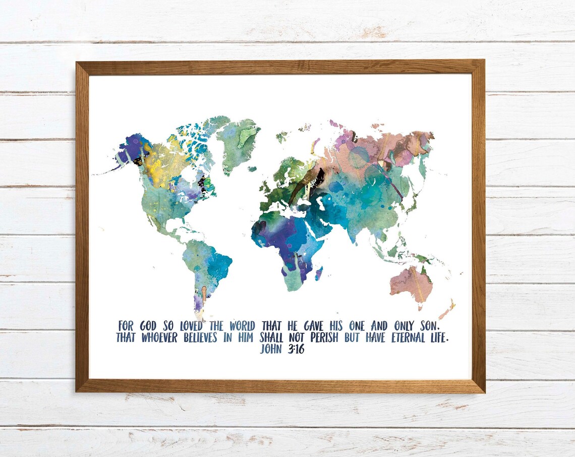 John 3v16 Rainbow Watercolor World Map Scripture Map Art World Travel Art Traveler Map Gift