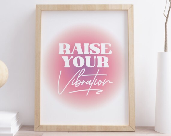 Raise Your Vibration Quote Poster Pink Aura Manifestation Decor