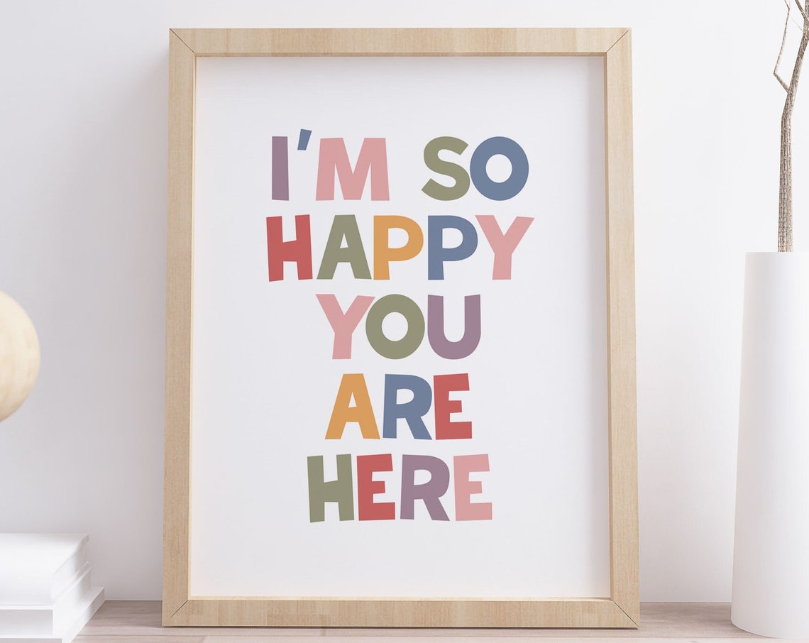 Im So Happy You Are Here Colorful Classroom Welcome Quote Poster