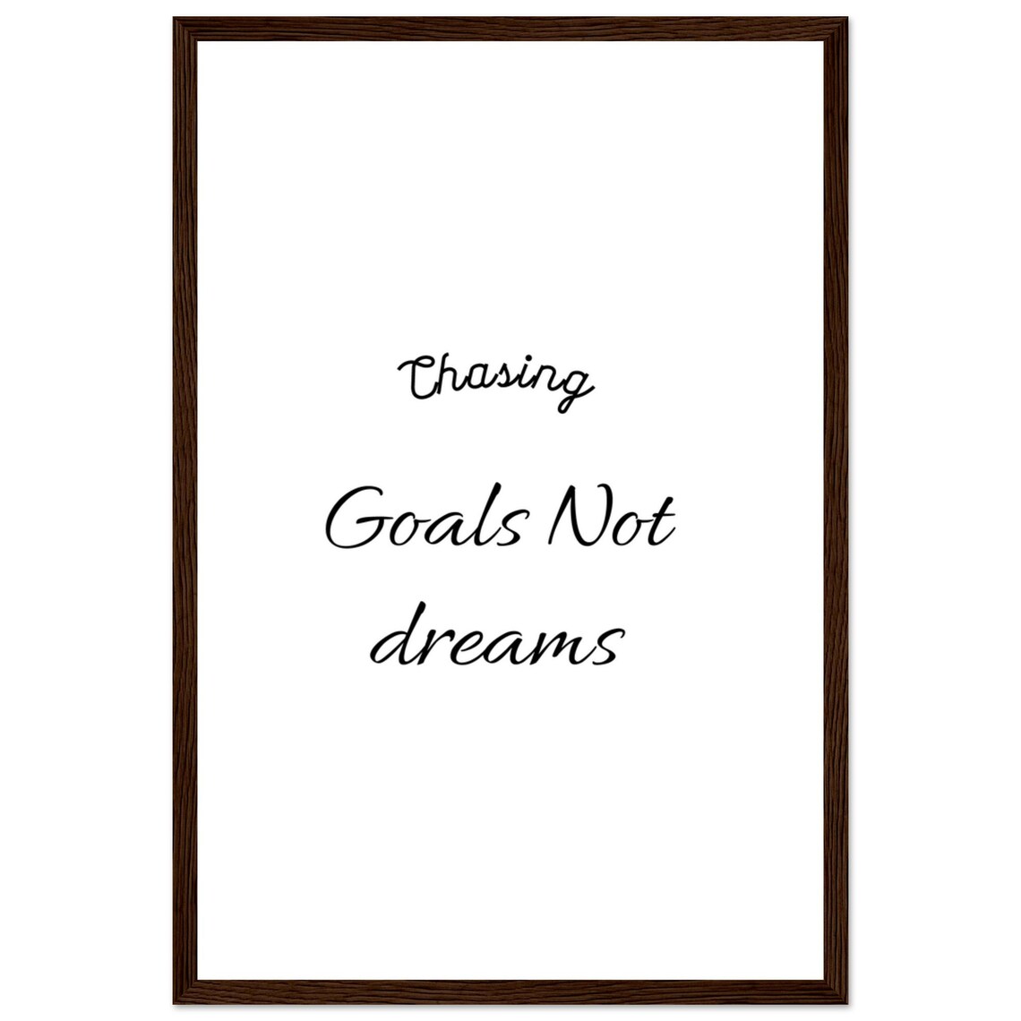 Chasing Goals Not Dreams Soft Handwritten Script Quote Poster - Image 2