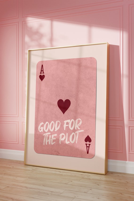 Retro Pink Ace Of Hearts Wall Art Good For The Plot Print Trendy Playing Card Poster Girly Cute Apartment Decor Preppy Bar Cart Artwork