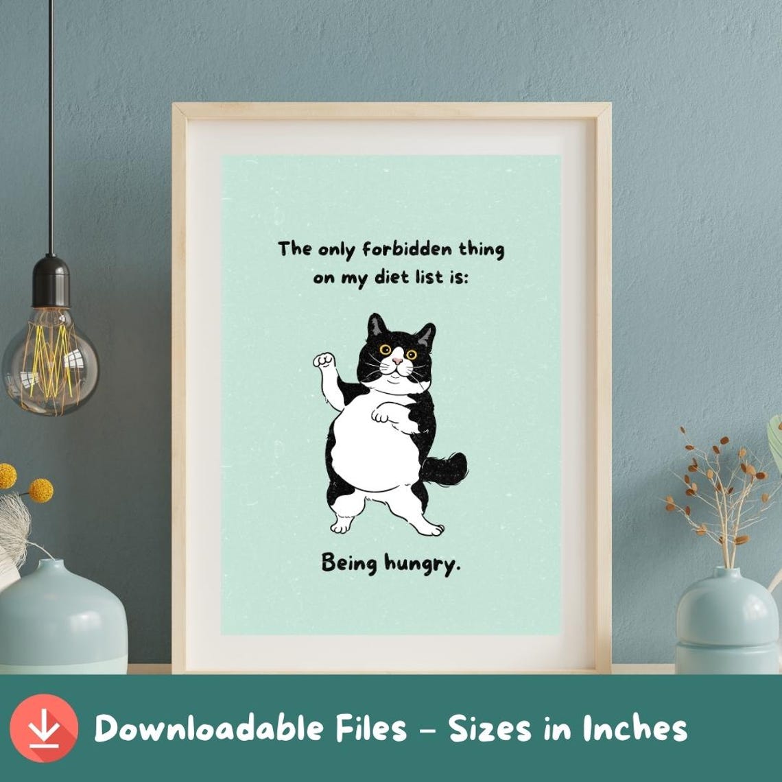 Funny Chubby Cat Being Hungry Diet Quote Mint Green Animal Poster