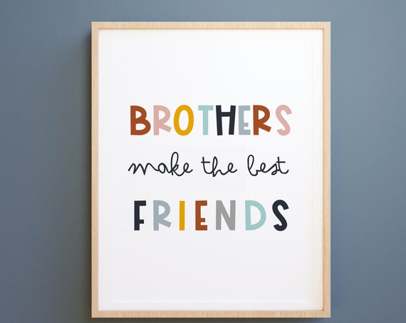 Boys Wall Prints Brothers Make the Best Friends