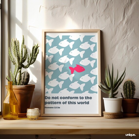 Do Not Conform to the Pattern of This World Romans 12 Fish Poster