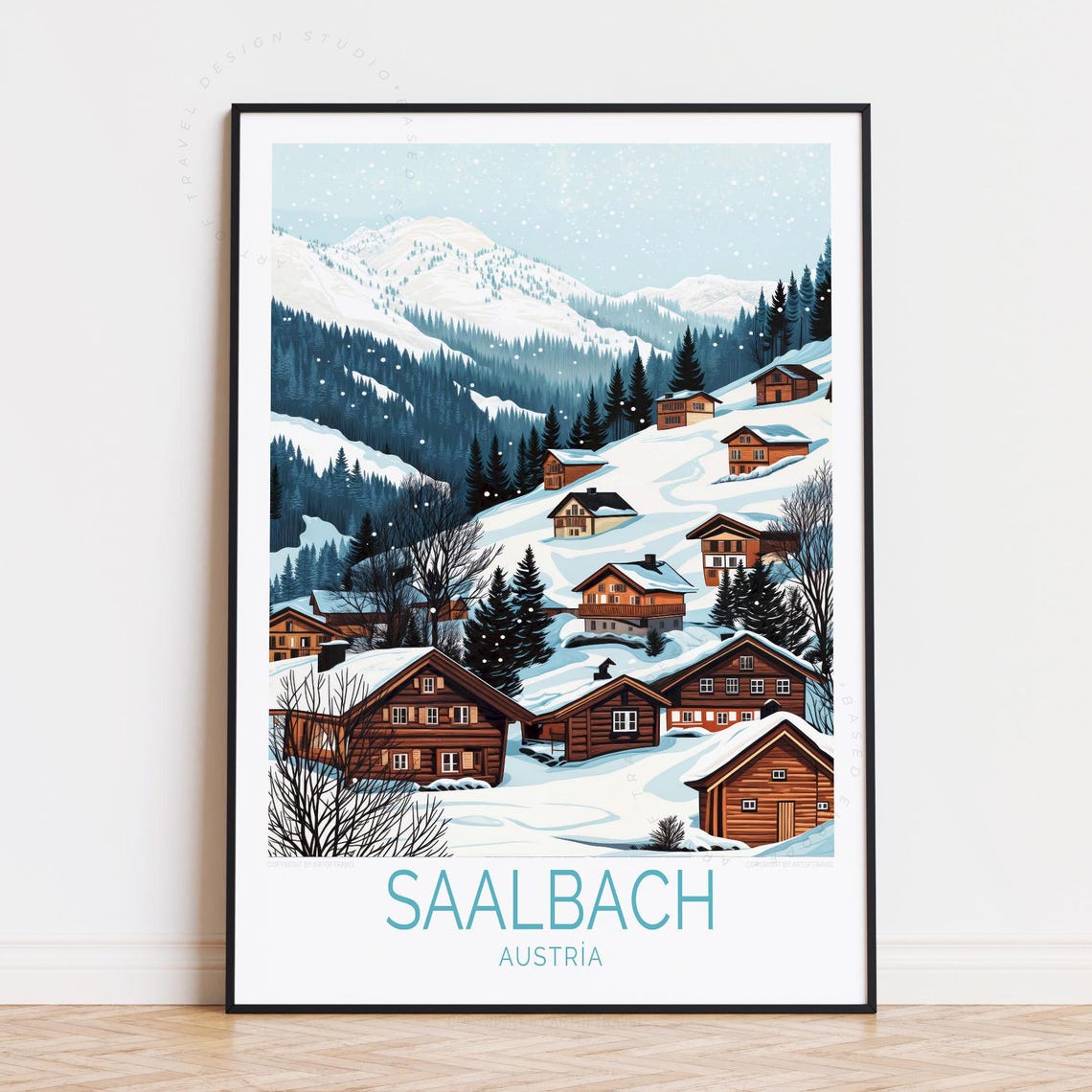 Saalbach Austria Snowy Alpine Chalet Village Winter Travel Poster
