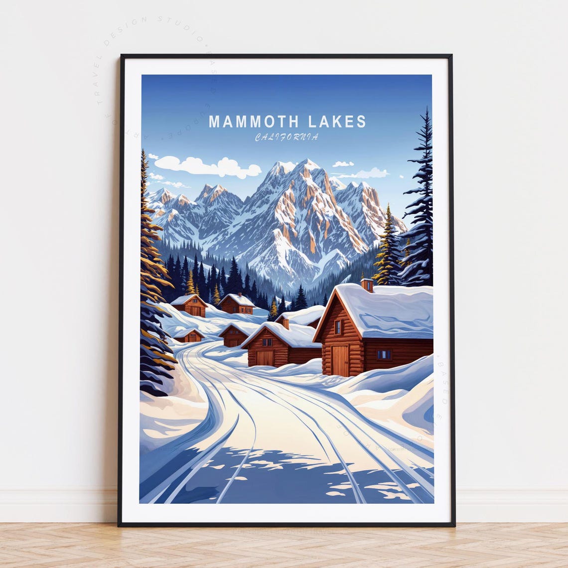 Mammoth Lakes California Snowy Cabins Beneath Granite Peaks Poster