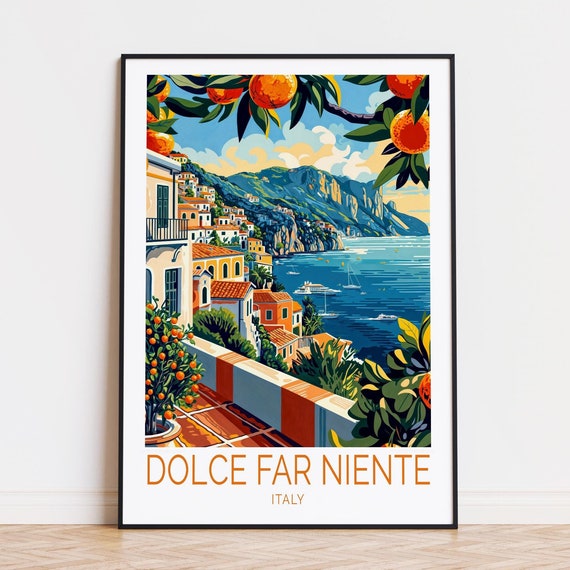 Dolce Far Niente Italy Travel Poster, Wall Art Print