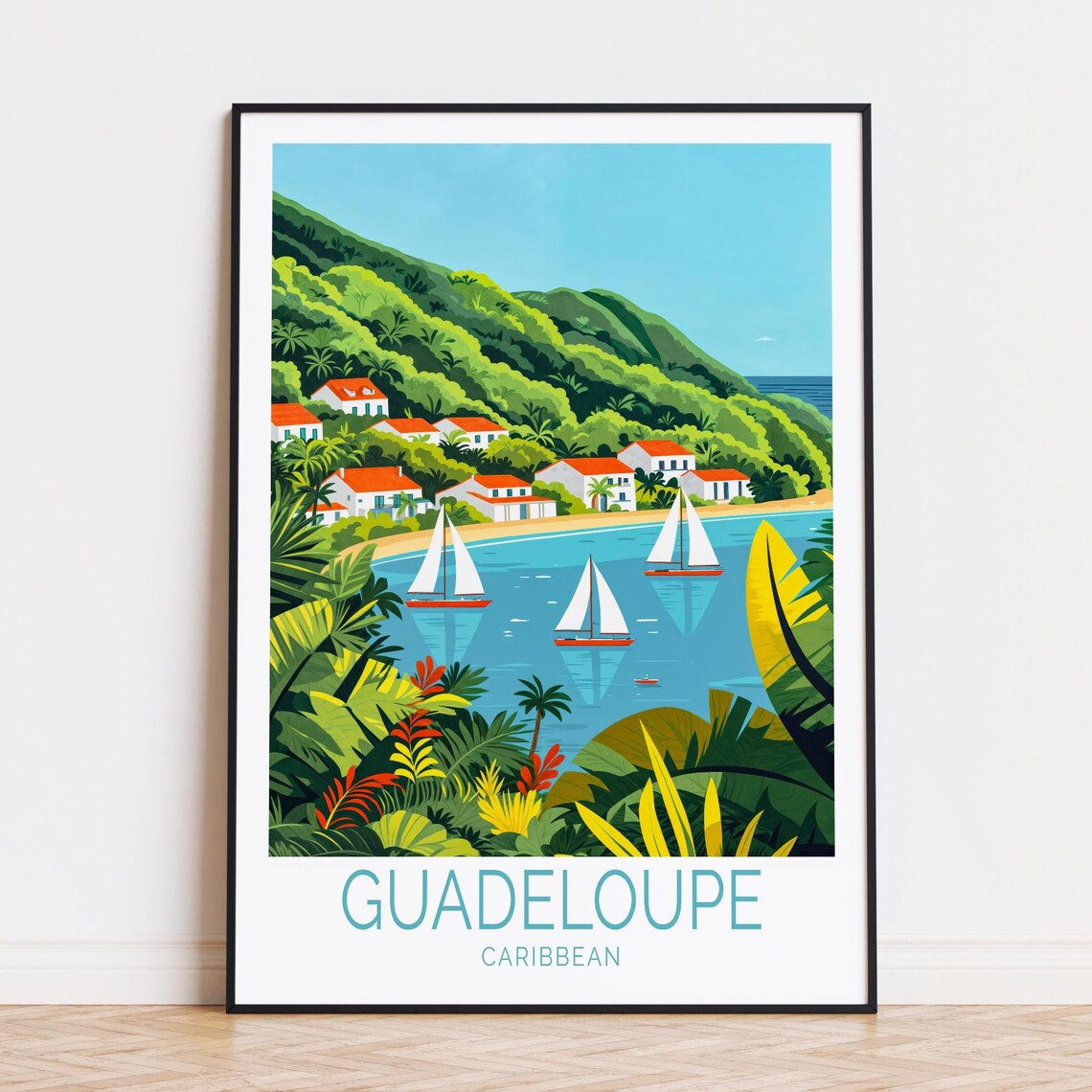 Guadeloupe Caribbean Tropical Bay Sailboats Village Shore Poster