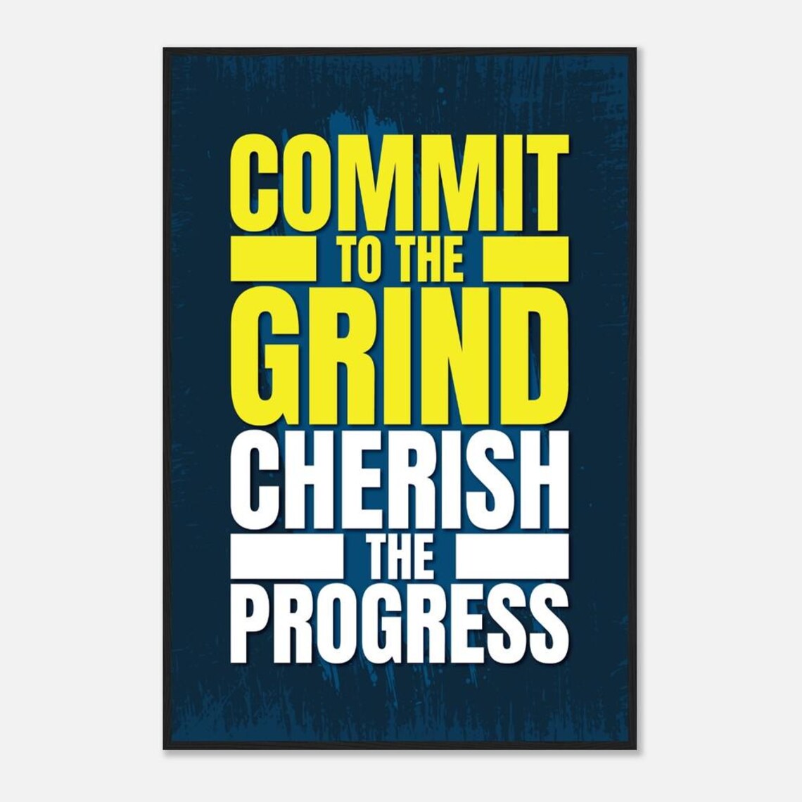 Commit To The Grind Cherish The Progress Poster Navy Yellow Bold Motivational Decor - Image 2