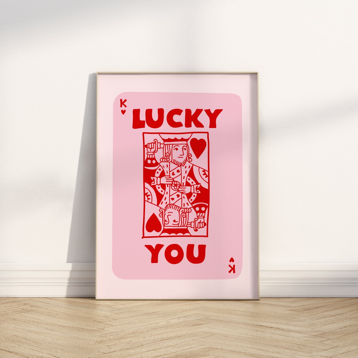 Lucky You King Of Hearts Playing Card Pink Trendy Decor Poster