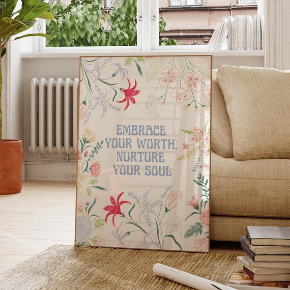 Embrace Your Worth Nurture Soul Quote Art Motivational Wall Decor Inspirational Poster Modern Office