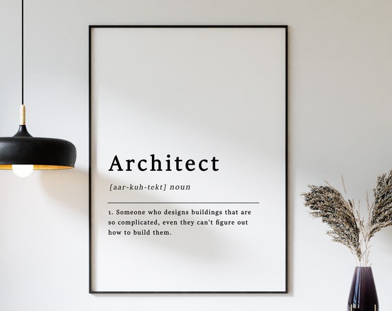 Definition Of An Architect Quote Poster Print Architecture Home Art Funny Poster Funny Quotes Wall Print Typography Wall Art Decor
