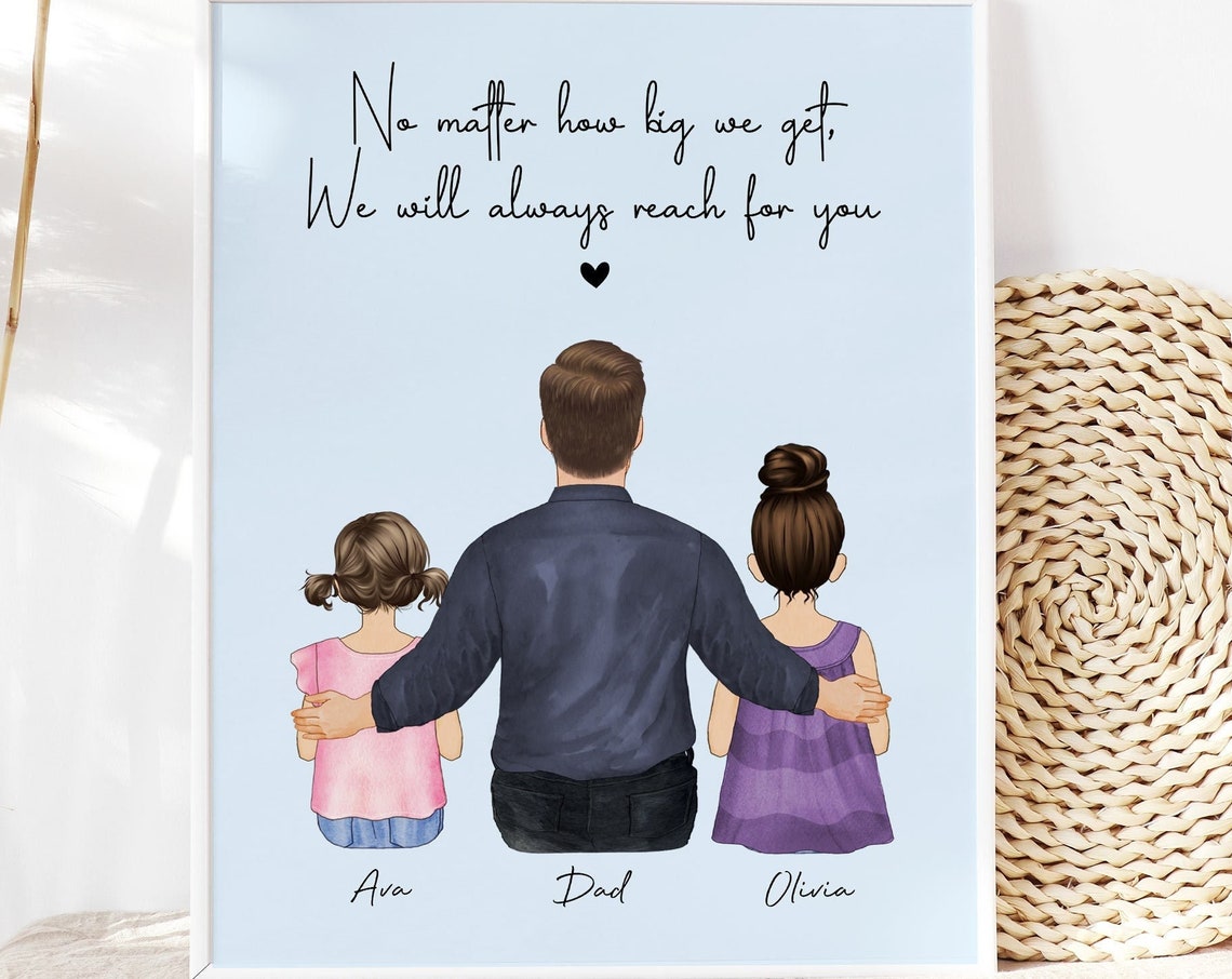 Dad and Daughters Reach For You Personalized Portrait Poster