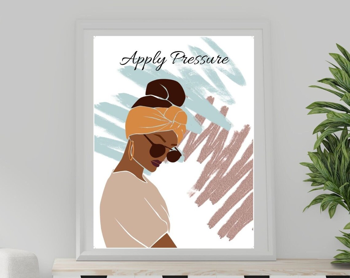 Apply Pressure Quote Woman Headwrap Sunglasses Motivational Poster
