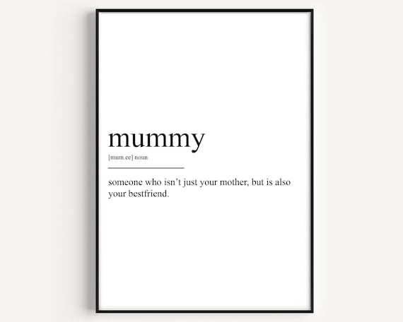 Mummy Definition Mum Is Also Your Best Friend Dictionary Poster