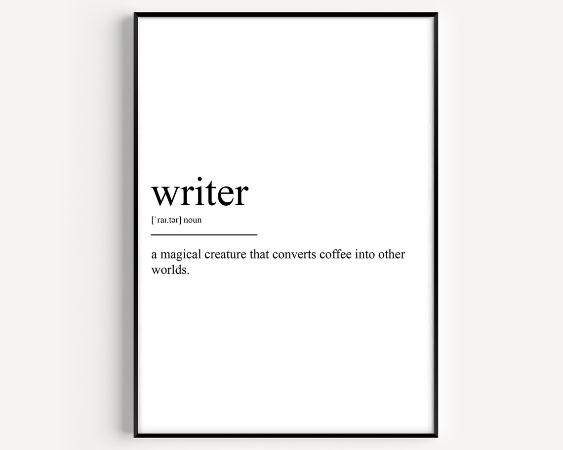 Writer Definition Art Print, Typography Quote