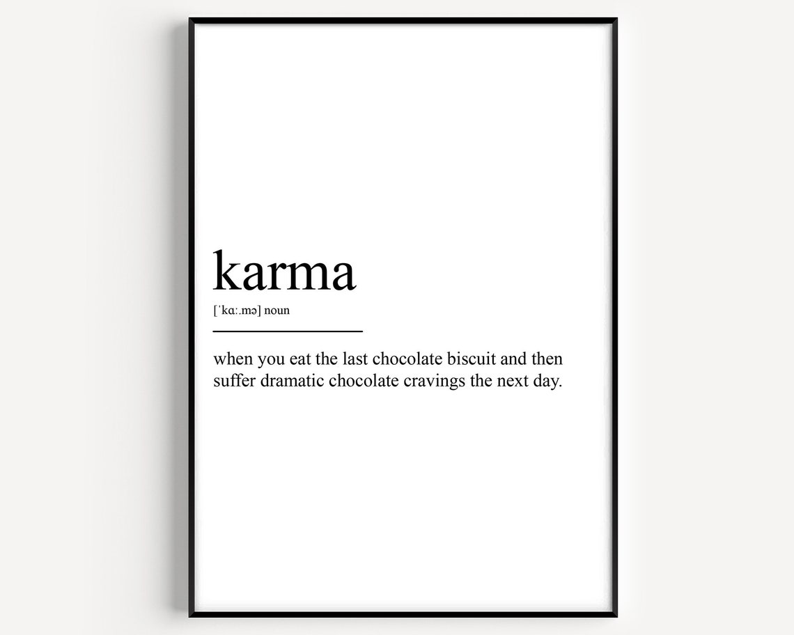 Karma Definition Funny Chocolate Dictionary Quote Gift Poster