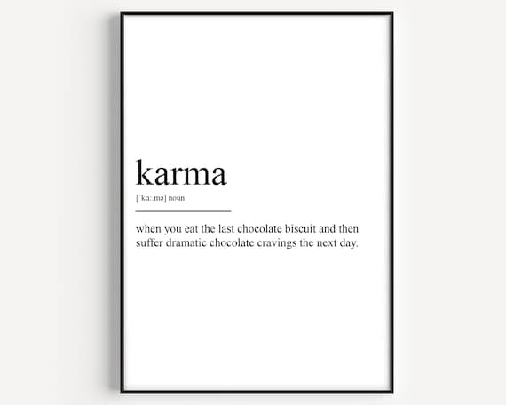 Karma Definition Funny Chocolate Dictionary Quote Gift Poster