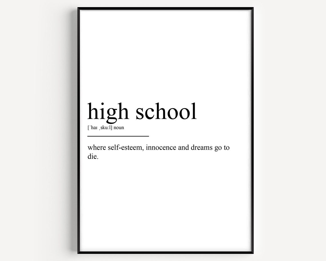 High School Sarcastic Definition Dark Humor Graduation Quote Poster