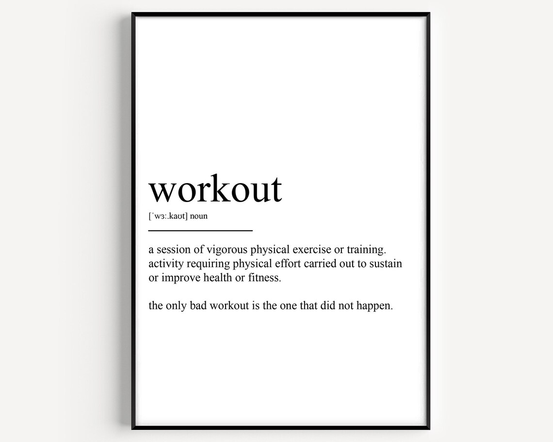 Workout Definition Art Print, Typography Quote