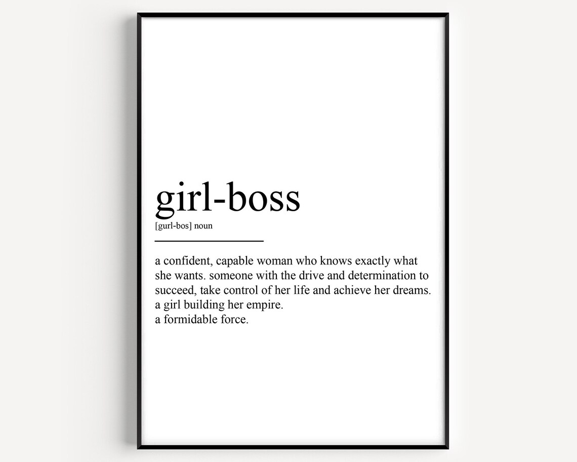 Girl Boss Definition Art Print, Women’s Quote
