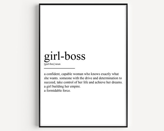 Girl Boss Definition Art Print, Women’s Quote