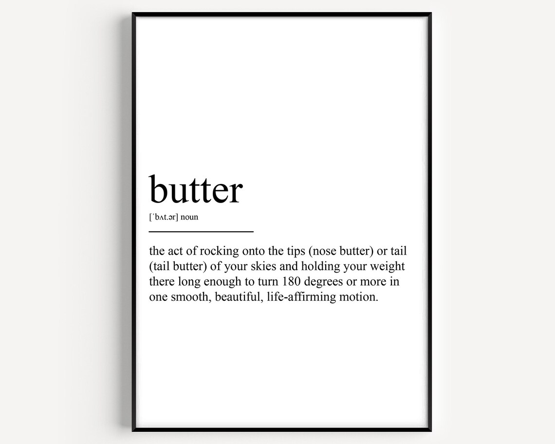 Butter Definition Skiing Nose Tail Butter Sport Quote Poster