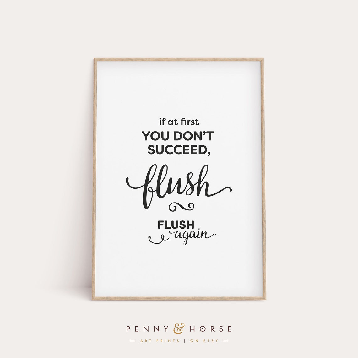 If At First You Dont Succeed Flush Poster Funny Bathroom Wall Decor